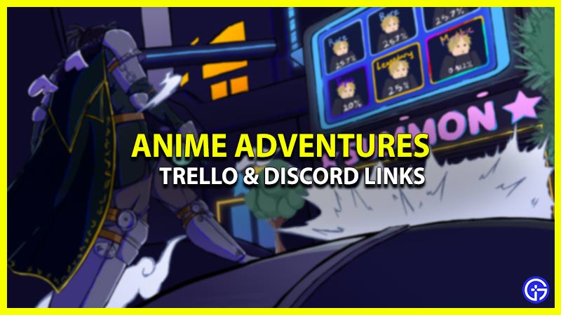 Anime Adventures Trello Link & Discord Server Wiki